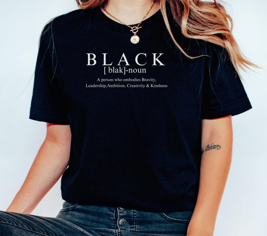 Black History Shirt, Black women shirt, Black definition tshirt, melanated black girl shirt,Black man tshirt, melanin black lives shirt