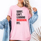 Funny Learning Mandarin Shirt, Sorry Cant tshirt, American TT refugees 2025, Social media ban, TT ban 2025, learning Chinese language shirt