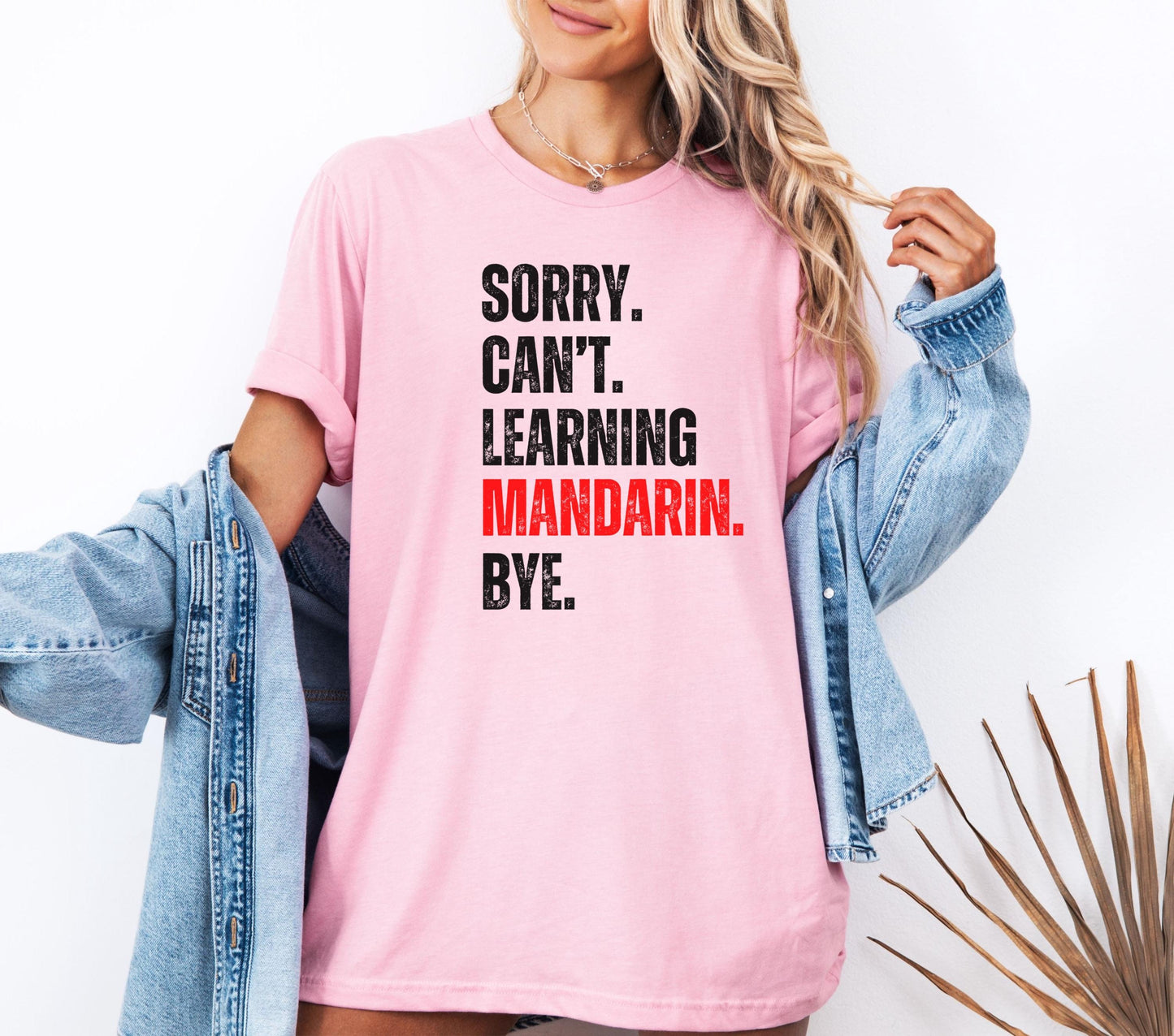 Funny Learning Mandarin Shirt, Sorry Cant tshirt, American TT refugees 2025, Social media ban, TT ban 2025, learning Chinese language shirt