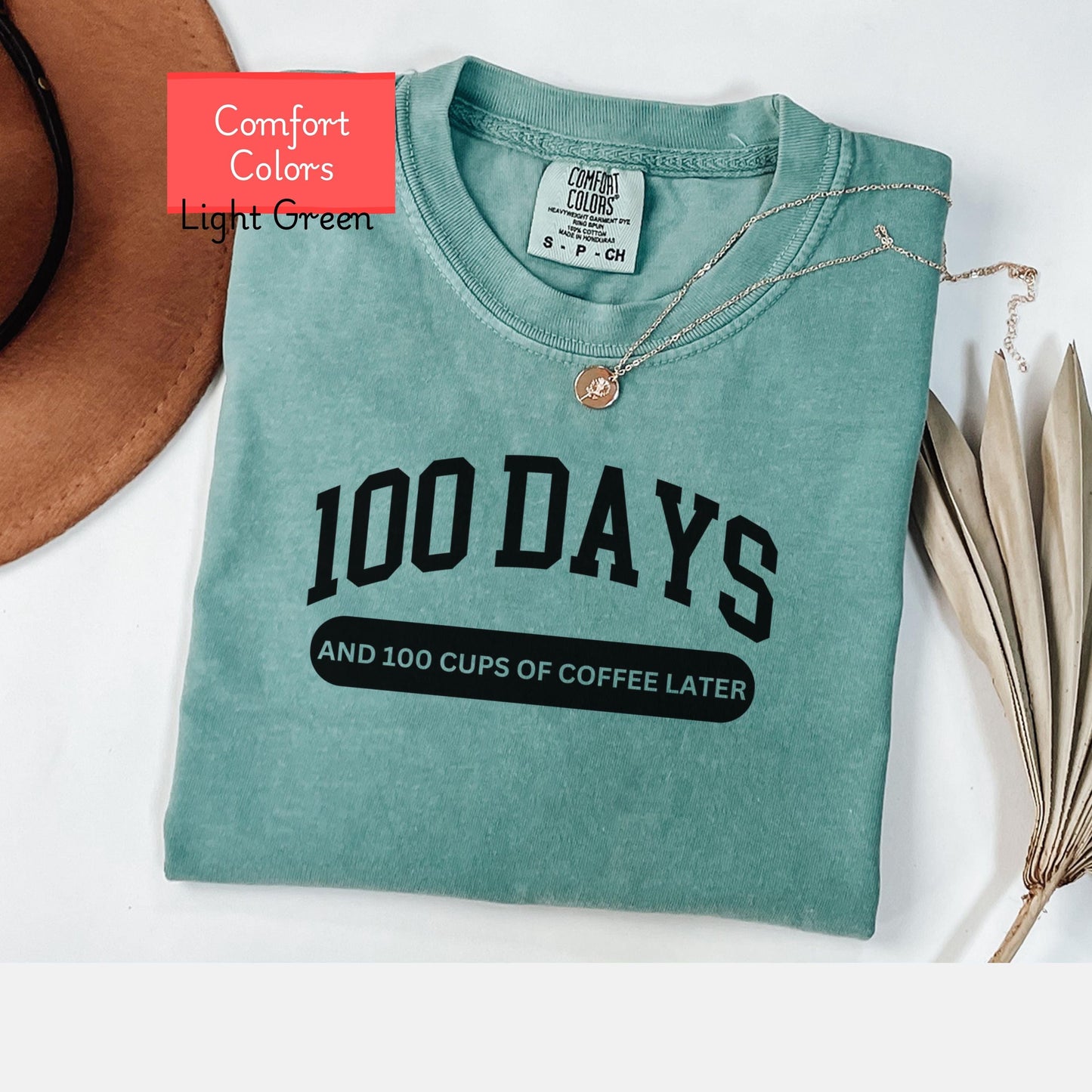 Comfort Colors 100 Days of school coffee lover Shirt, Happy 100th Day Of School for teacher, coffee and teaching tshirt, 100th day of school