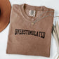 Comfort colors Overstimulated shirt, mental health shirt unhinged weirdcore mom tee shirt, anxiety tshirt gift for her, i'm overstimulated