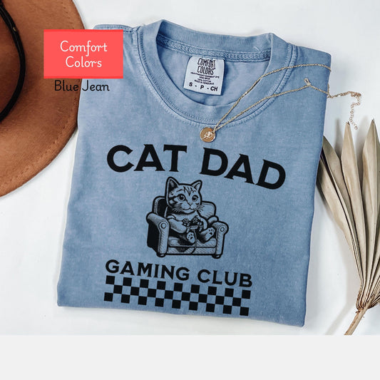 Comfort Colors gamer cat dad shirt, gaming cat daddy Shirt, funny gamer tee, gift for gaming boyfriend, cat lover gift birthday, gaming tee