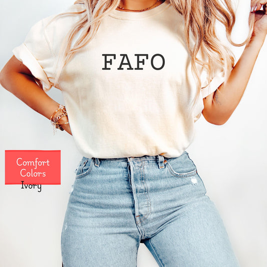 Comfort colors FAFO shirt, adult humor shirt, funny political shirt, antitrump shirt, democrat shirt, funny voting shirt, the 92 percenter