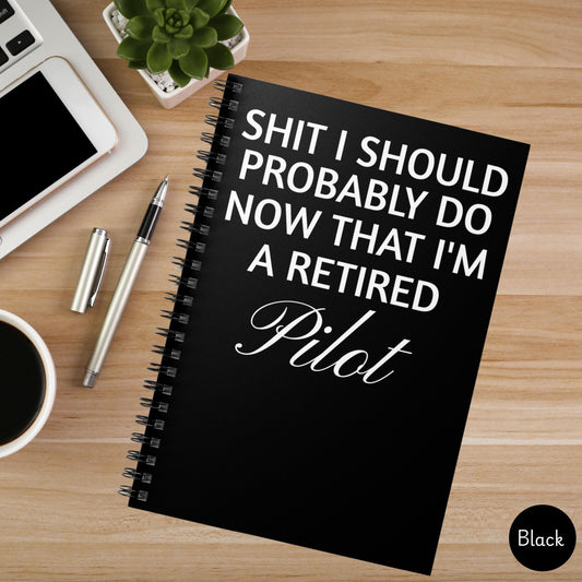 Retired Pilot Spiral Notebook, Gift for Aviation Lovers, Journal for Travel Memories, Pilot Retirement Gift, Funny Notebook pilot