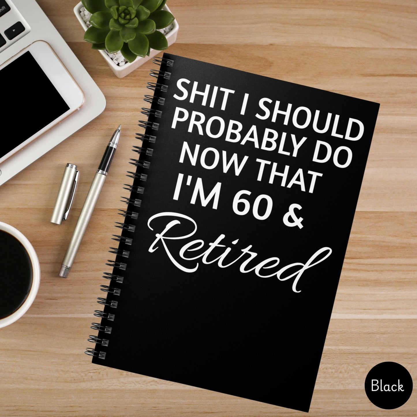 Funny 60th Birthday Gift,  Retirement Journal Funny, 60 Year Old Gift for Her, Grandma at 60 Notebook, Grandpa at 60, Retired at 60 journal