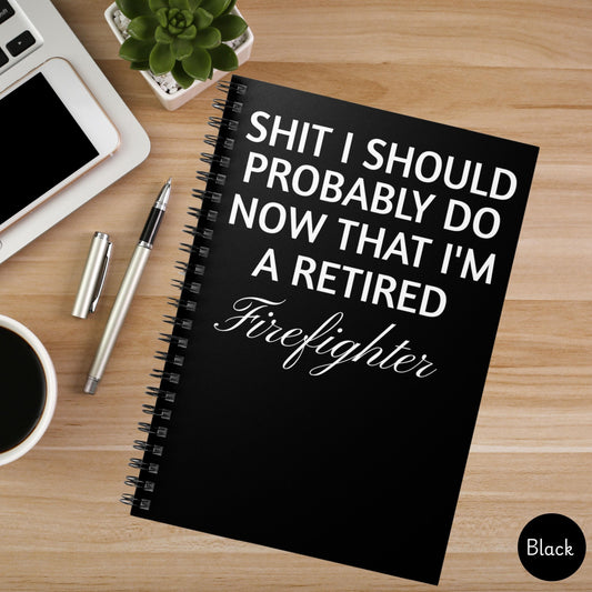 Retired Firefighter Journal, Notebook Gift for Firemen, Journal for Firefighter Coworker, Emergency Response Retirement Gift, Funny Notebook