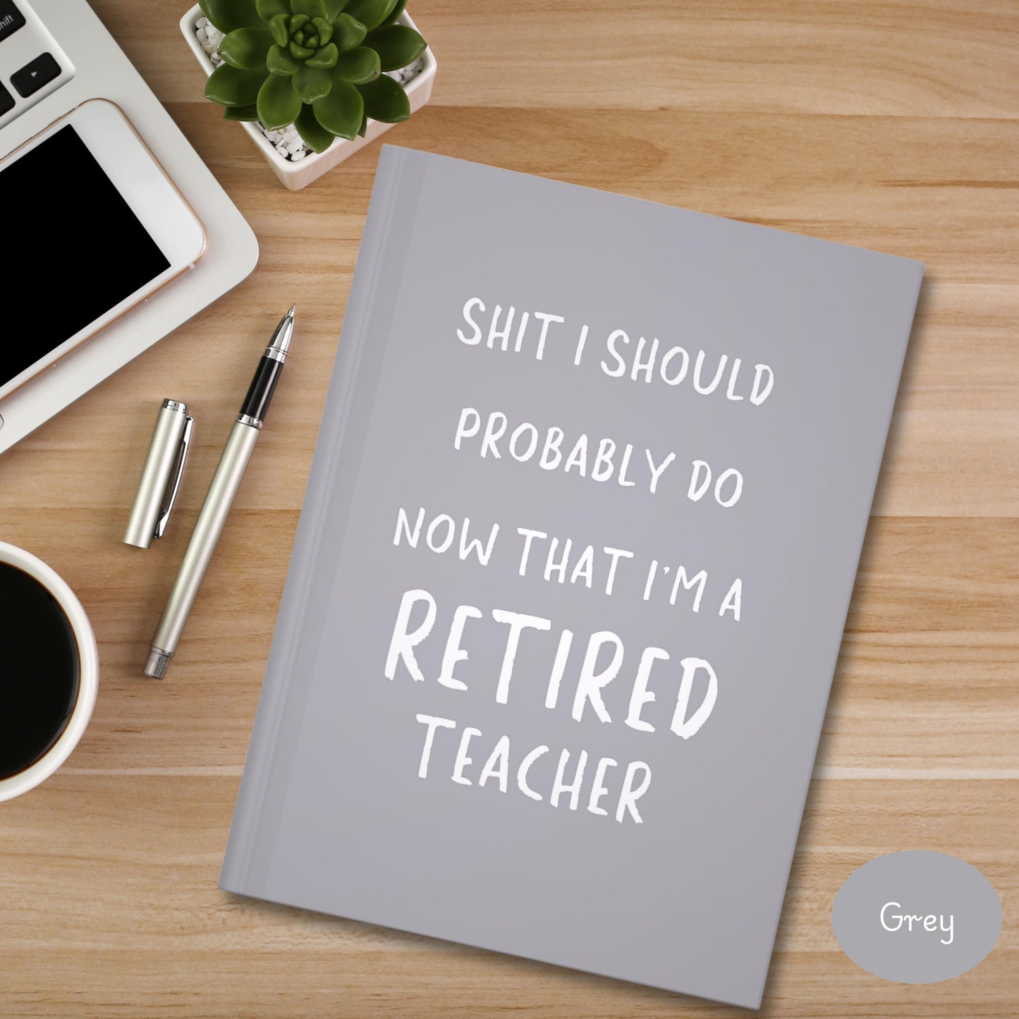 Retired Teacher Journal, Funny Hardcover Notebook for Teacher retiree, School worker retirement gift, Coworker elementary teacher retiring