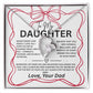 To My Daughter Necklace Gift from Dad, gift to daughter, Daughter's birthday gift, Thinking of you jewelry with box