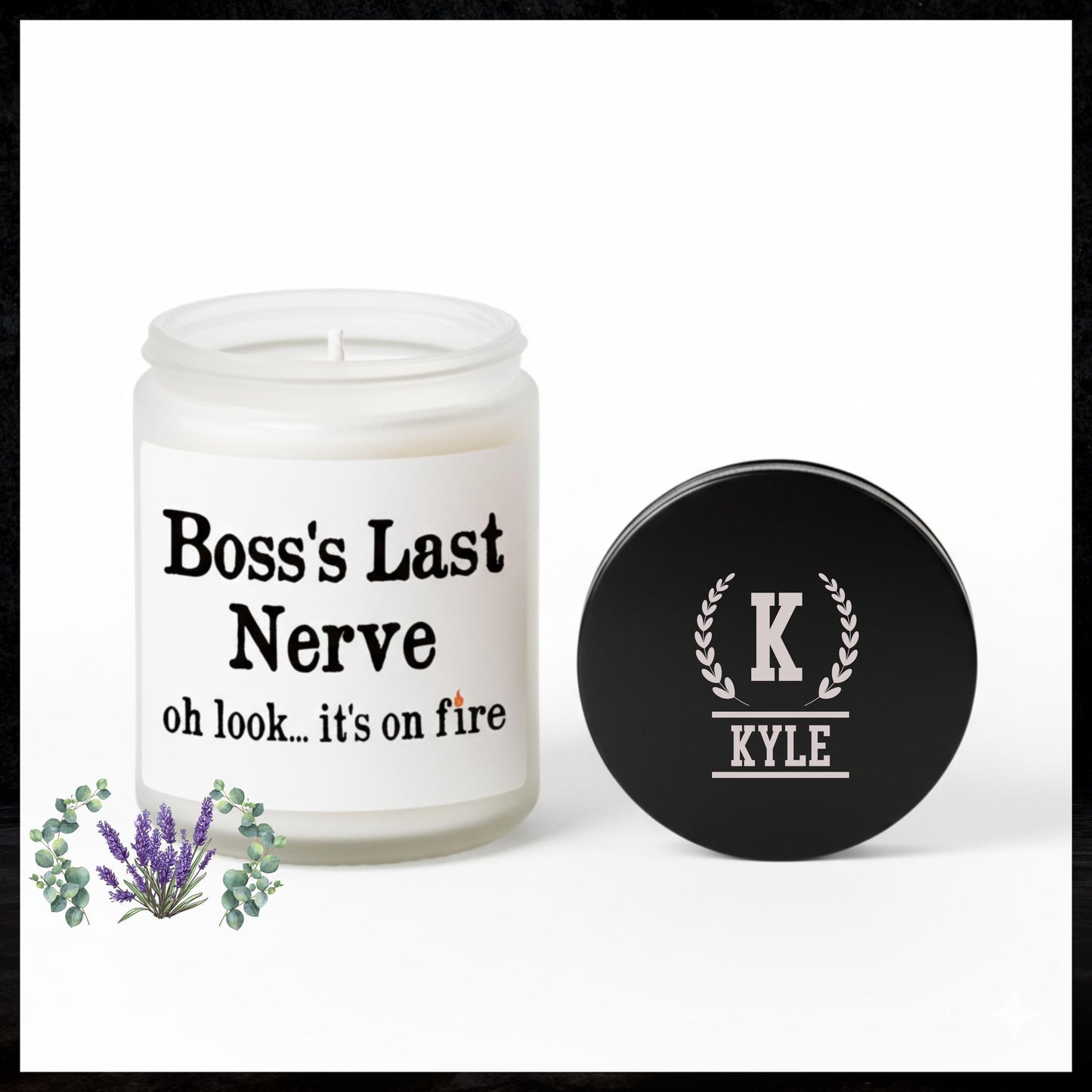 Bosss Last Nerve Candle 7oz , Personalized Funny Gift for Boss, Lavender & Eucalyptus Scent, Work Humor  Office Gift, Employee Appreciation