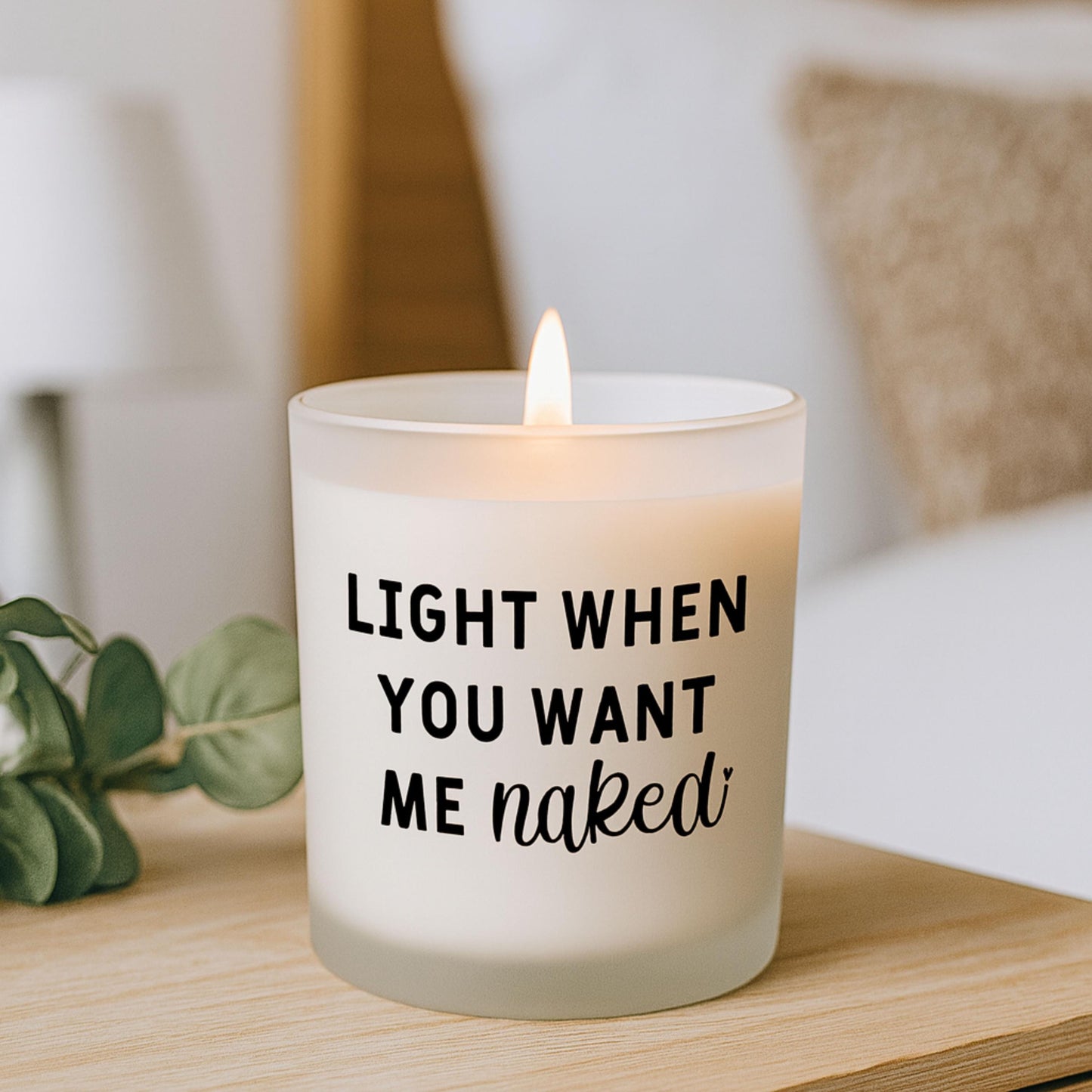 Personalized “Light When You Want Me Naked Candle, Funny Romantic Gift for Him or Her, Valentines Gift For Him, Couples Anniversary Gift