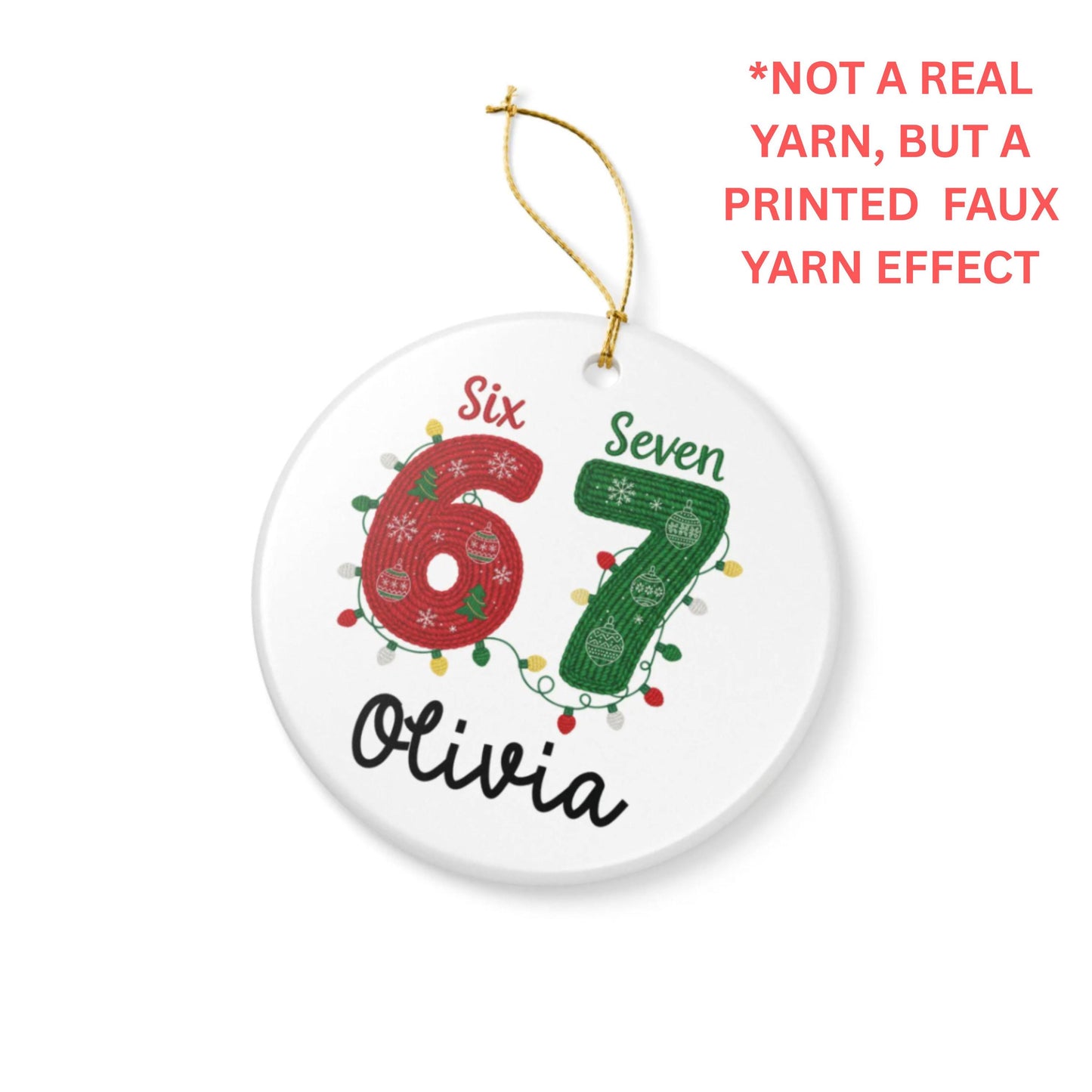 Personalized 67 Ornament, Faux Yarn pattern Ceramic Ornament, Christmas Ornament 2025, Gen Alpha Teen Slang Gift, Funny Teenager Gift